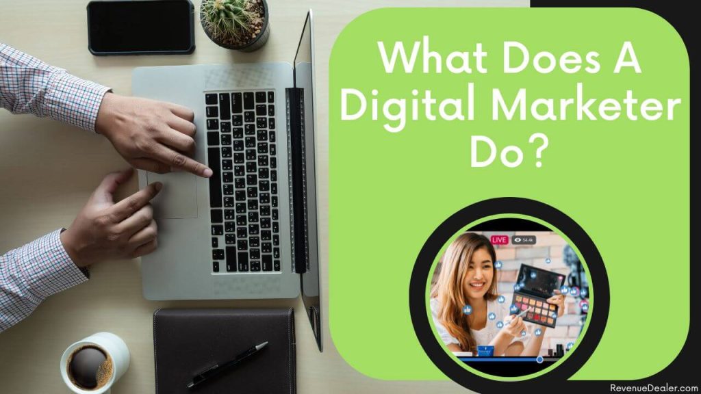 What Does A Digital Marketer Do?